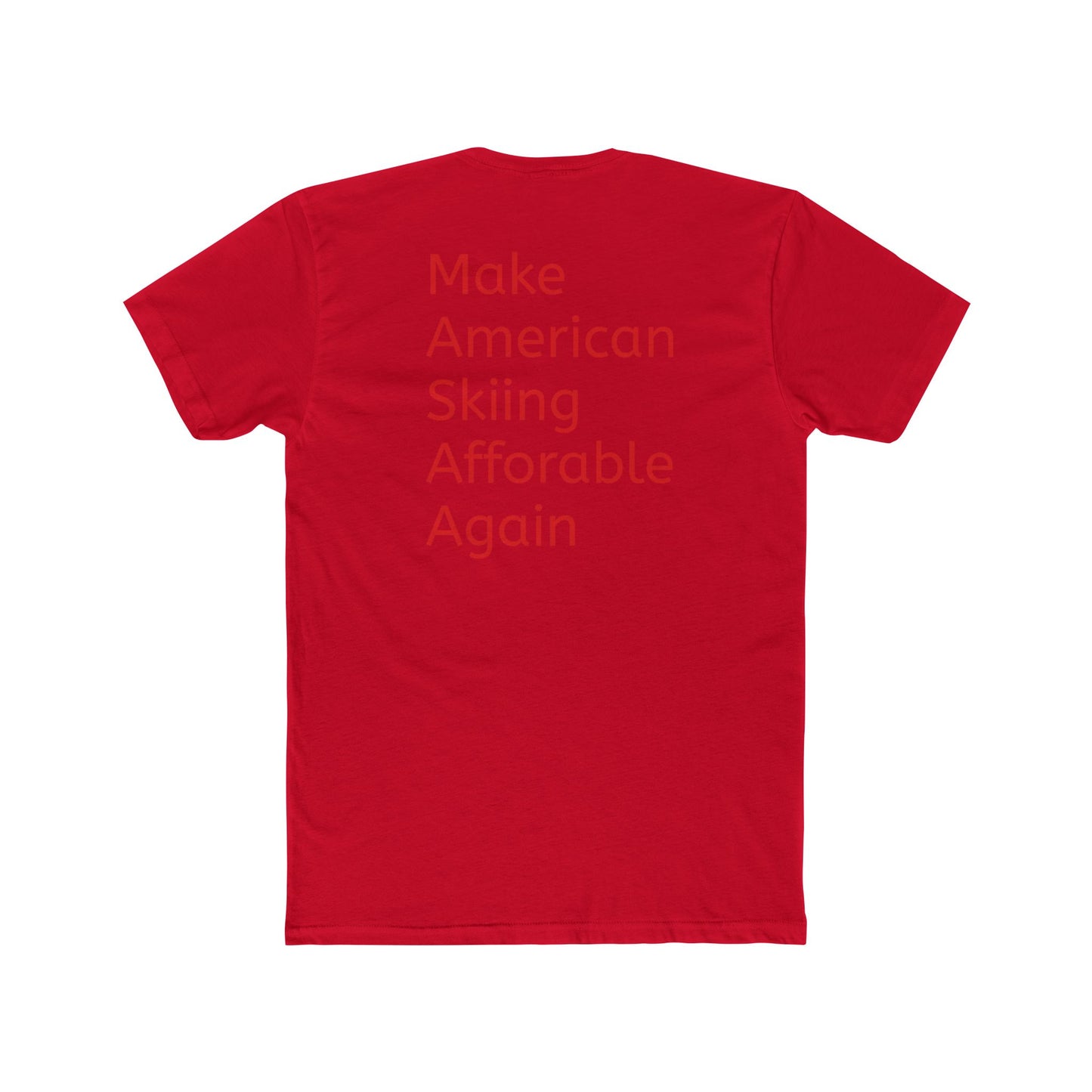 Cotton Tee - Make American Skiing Affordable Again