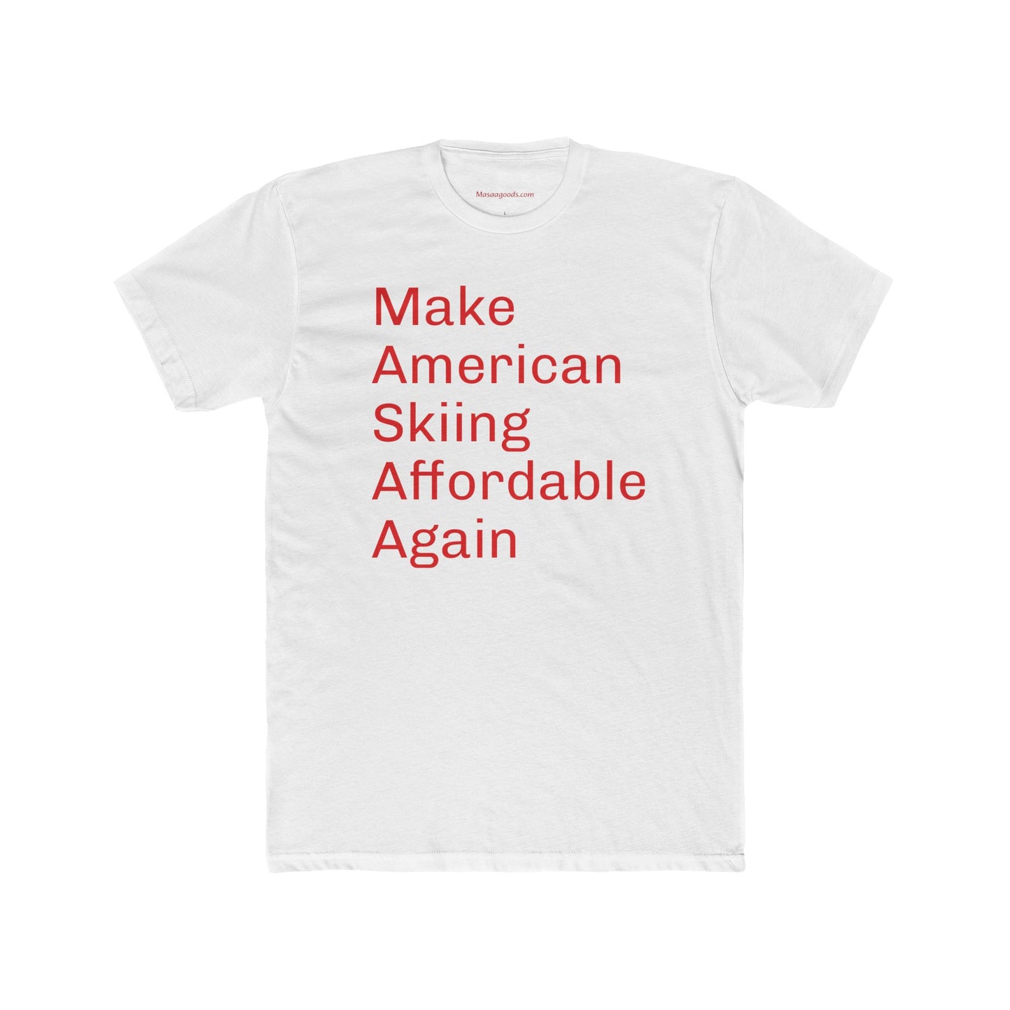 Cotton Tee - Make American Skiing Affordable Again
