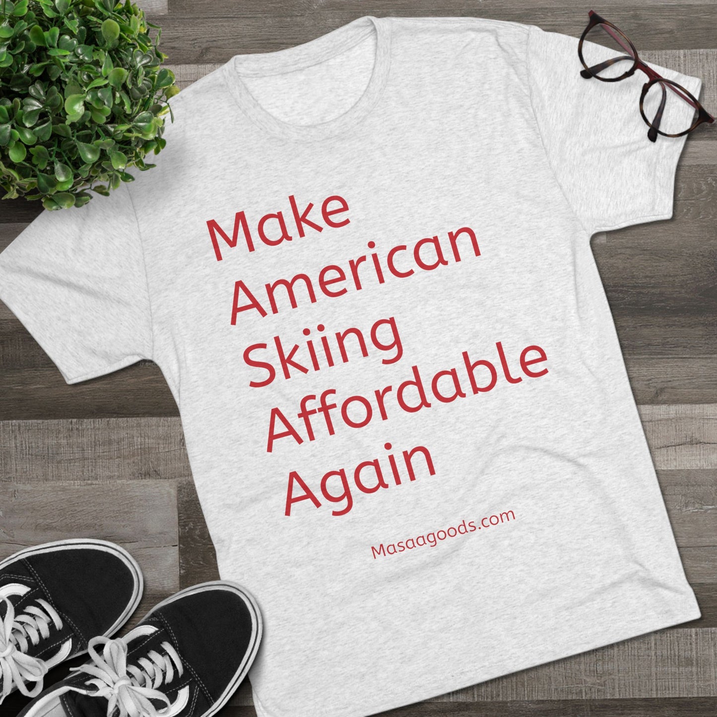 Ski Tee - Make American skiing affordable again