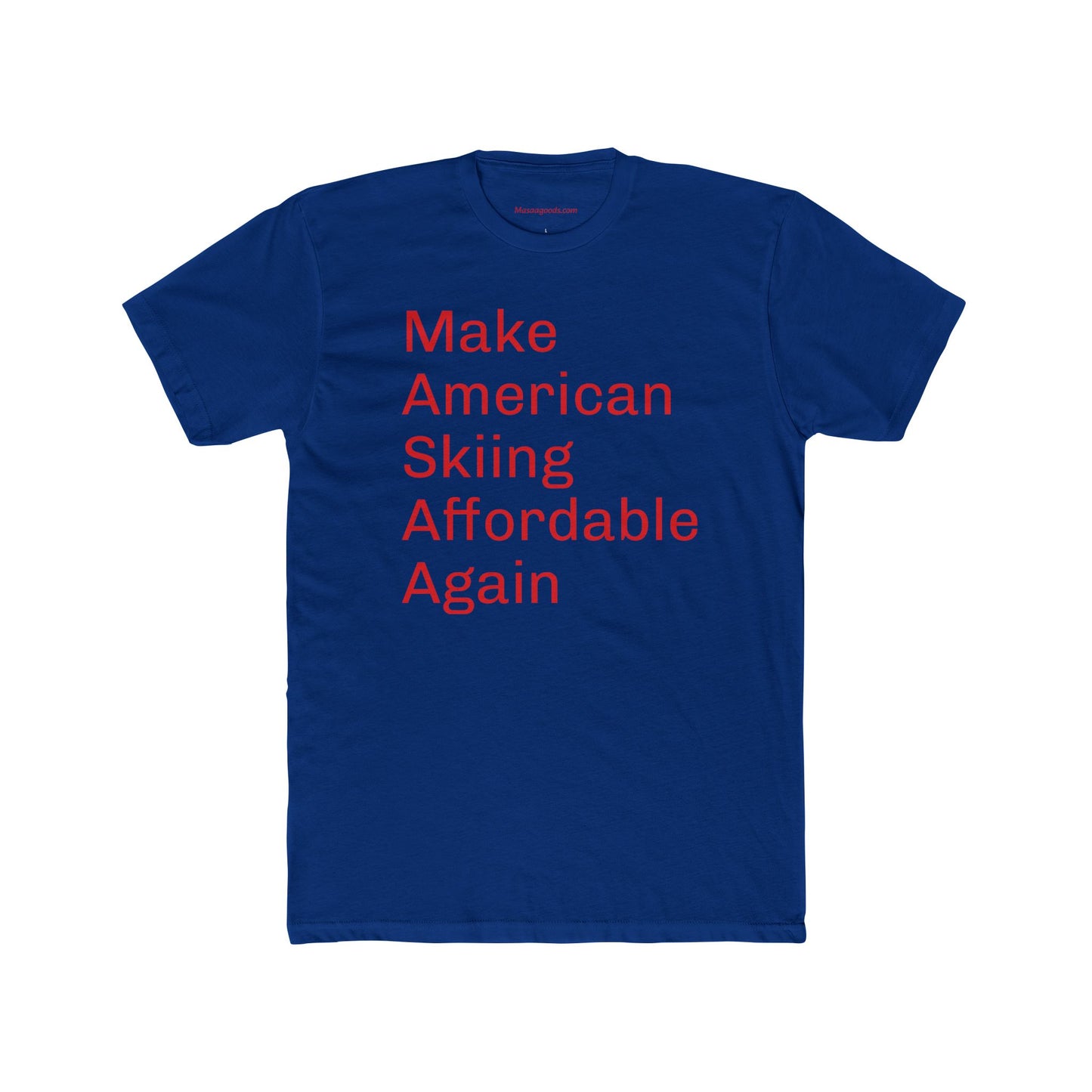 Cotton Tee - Make American Skiing Affordable Again