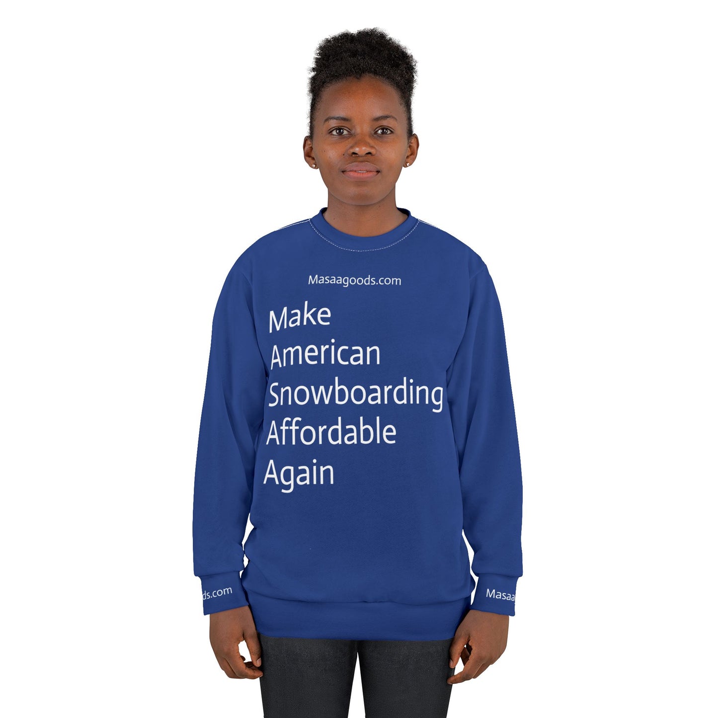 Graphic Sweatshirt - Make American Snowboarding Affordable Again