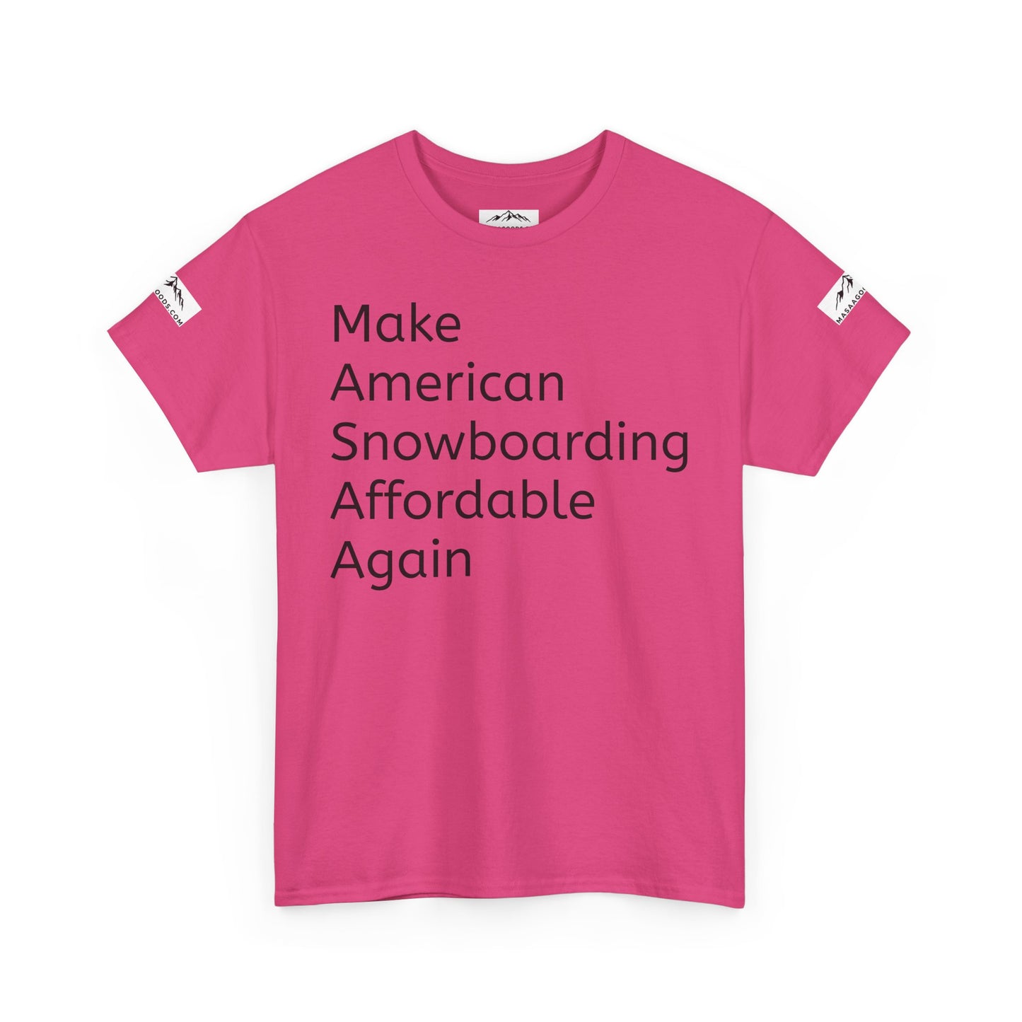 Snowboarding T-Shirt - Make American Snowboarding Affordable Again
