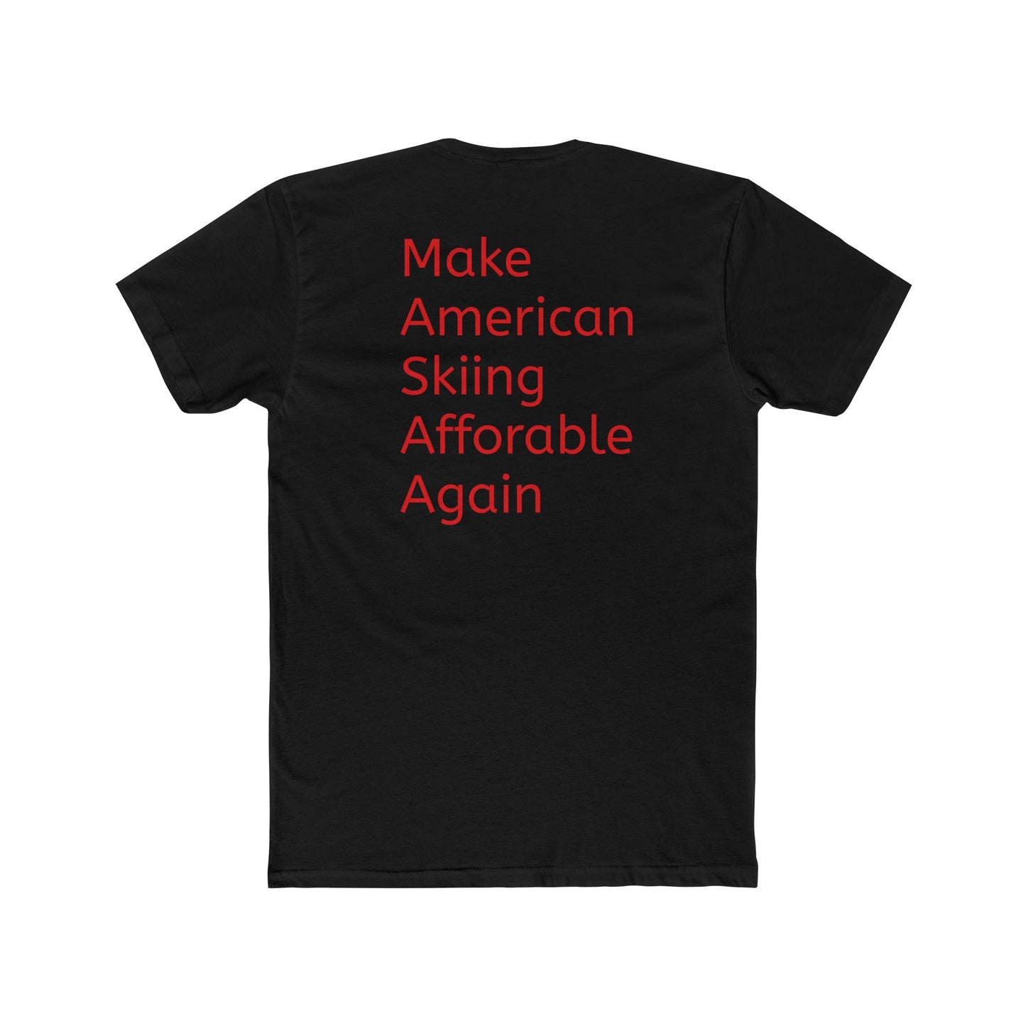 Cotton Tee - Make American Skiing Affordable Again