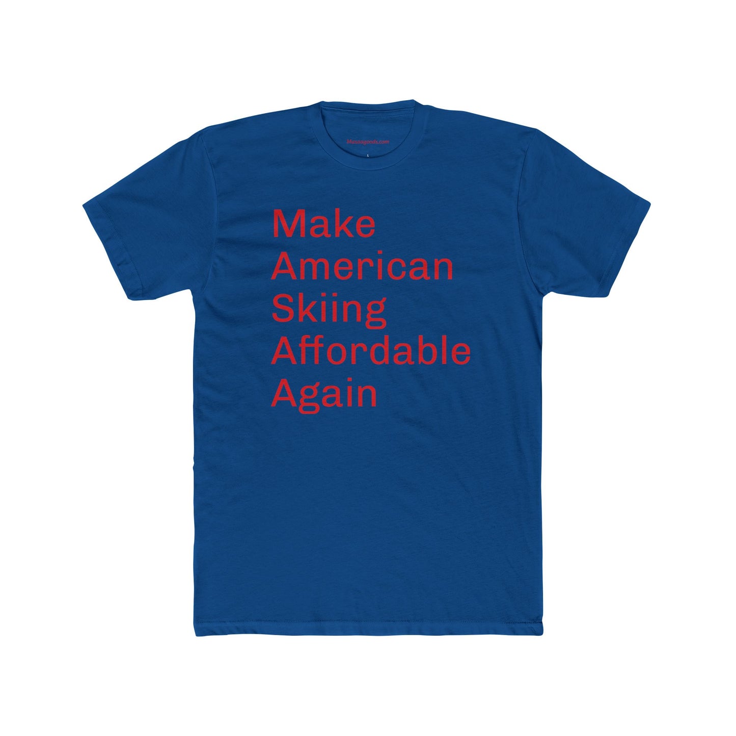 Cotton Tee - Make American Skiing Affordable Again