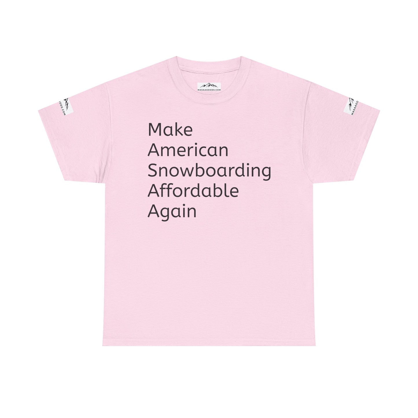 Snowboarding T-Shirt - Make American Snowboarding Affordable Again