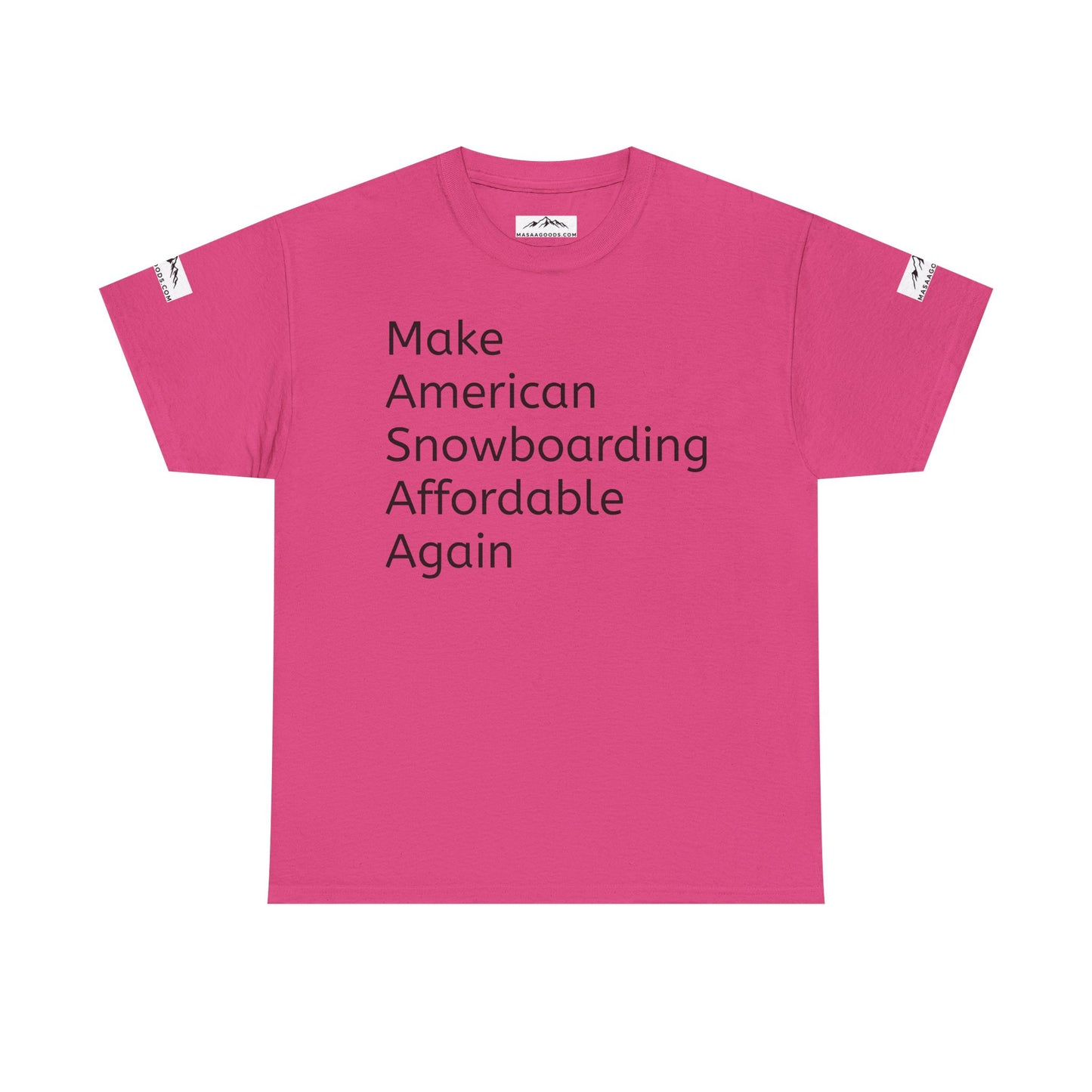 Snowboarding T-Shirt - Make American Snowboarding Affordable Again