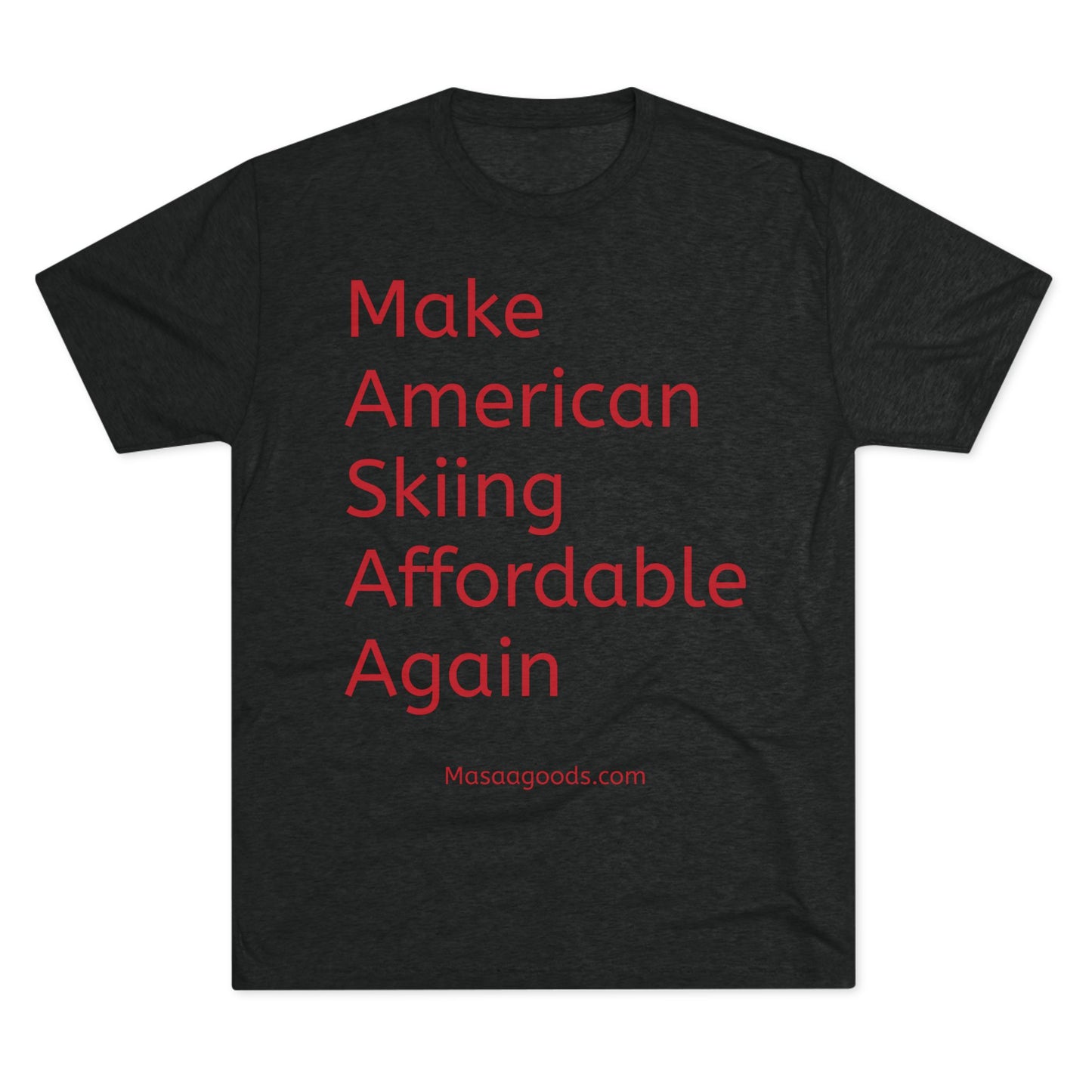 Ski Tee - Make American skiing affordable again