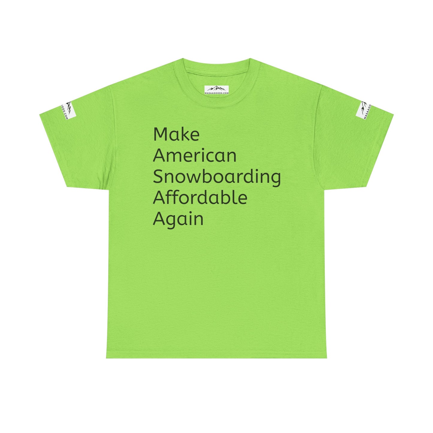 Snowboarding T-Shirt - Make American Snowboarding Affordable Again