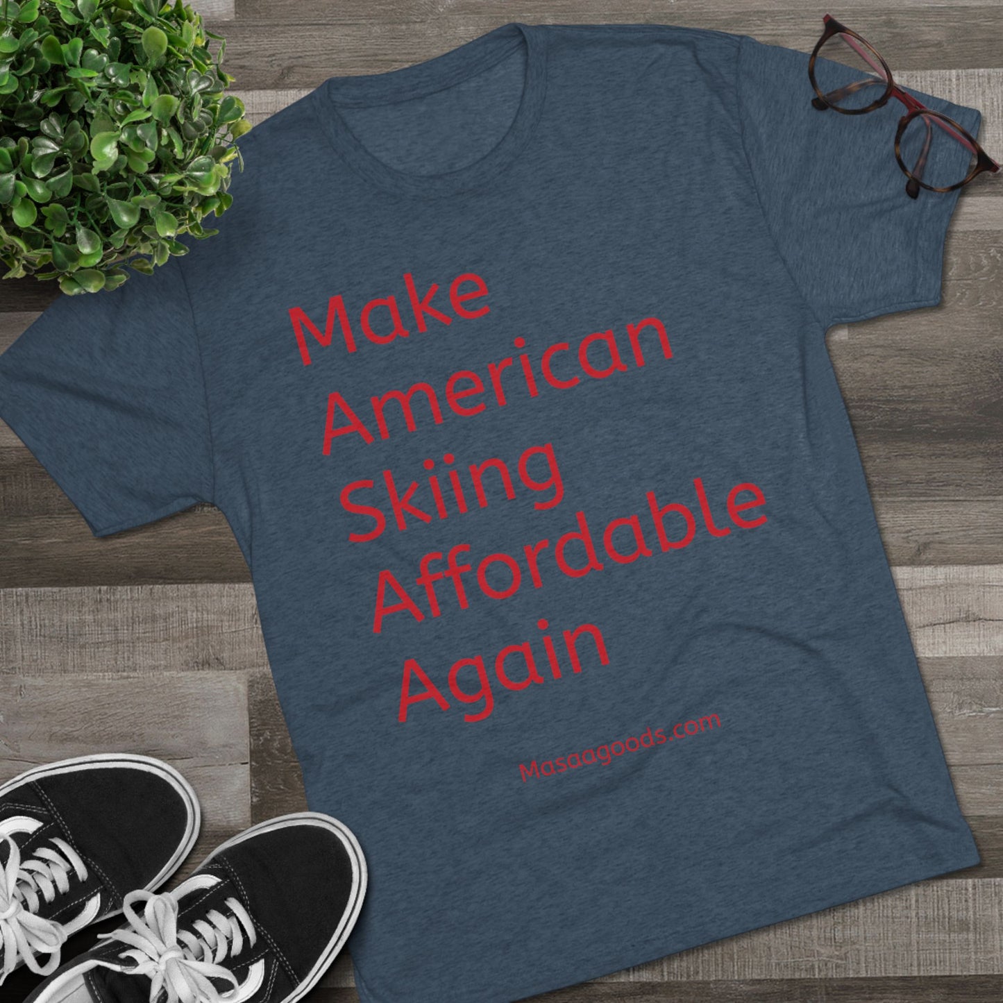 Ski Tee - Make American skiing affordable again