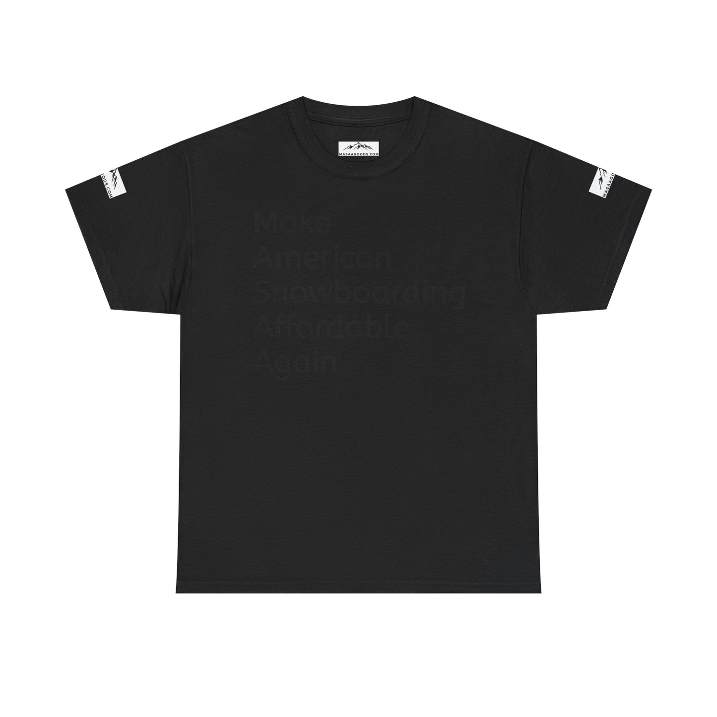 Snowboarding T-Shirt - Make American Snowboarding Affordable Again