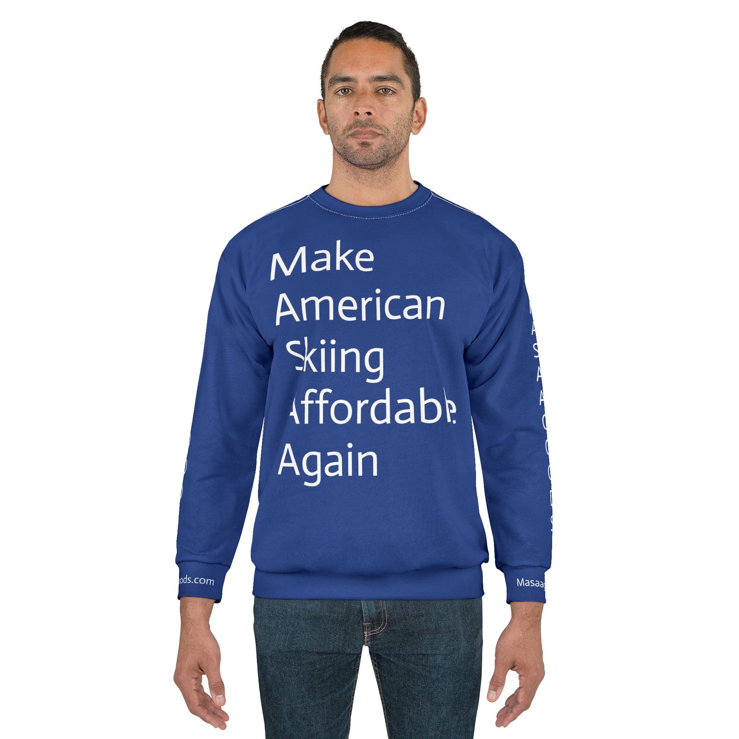 Unisex Sweatshirt - Make American skiing affordable again Statement Front and Back Message