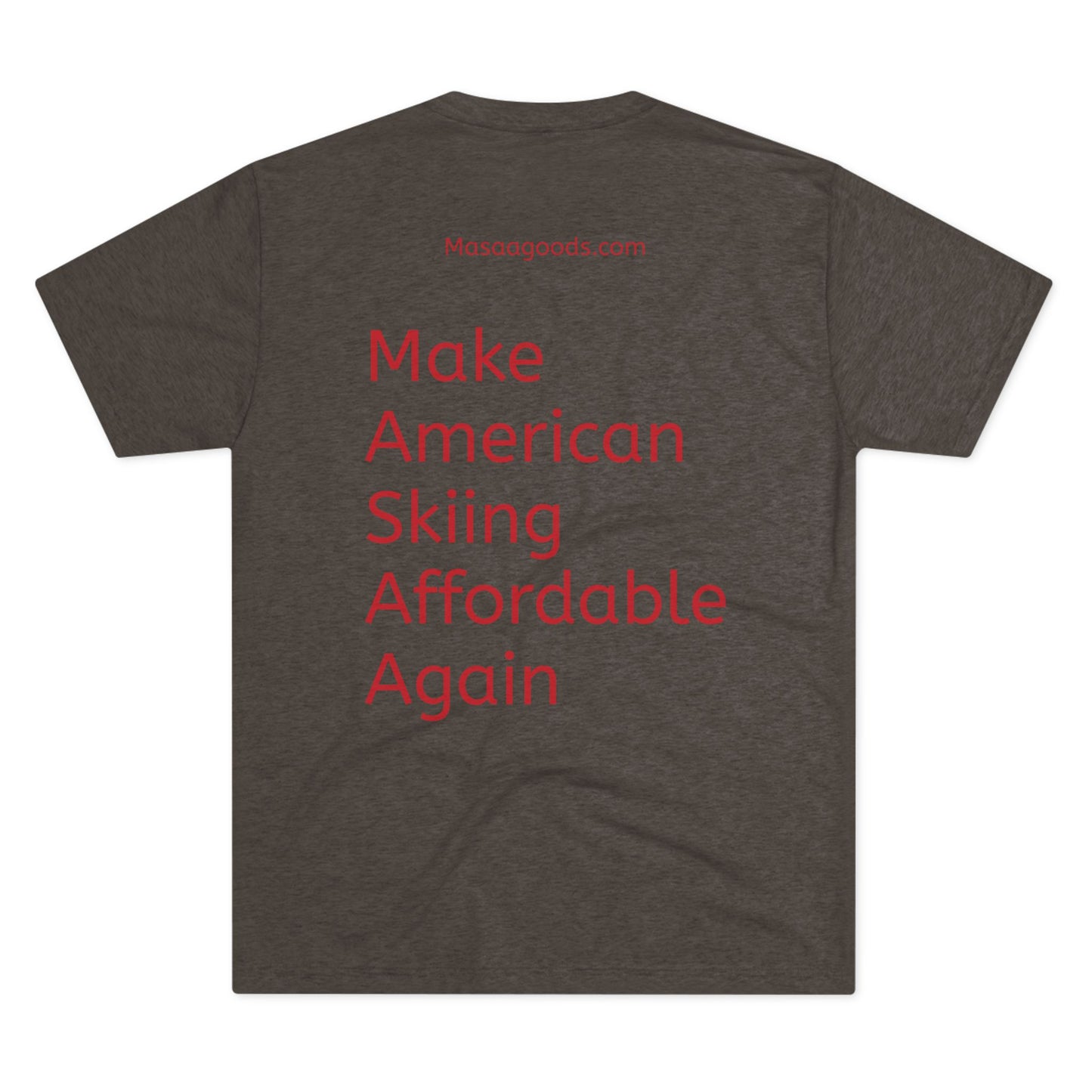 Ski Tee - Make American skiing affordable again