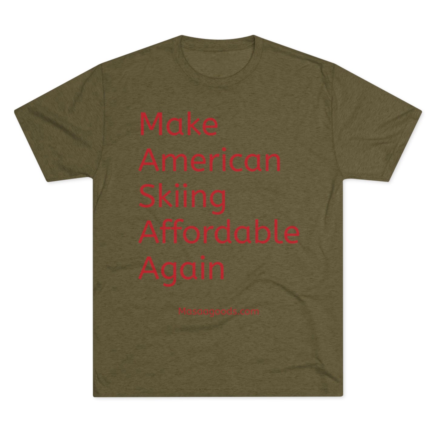 Ski Tee - Make American skiing affordable again