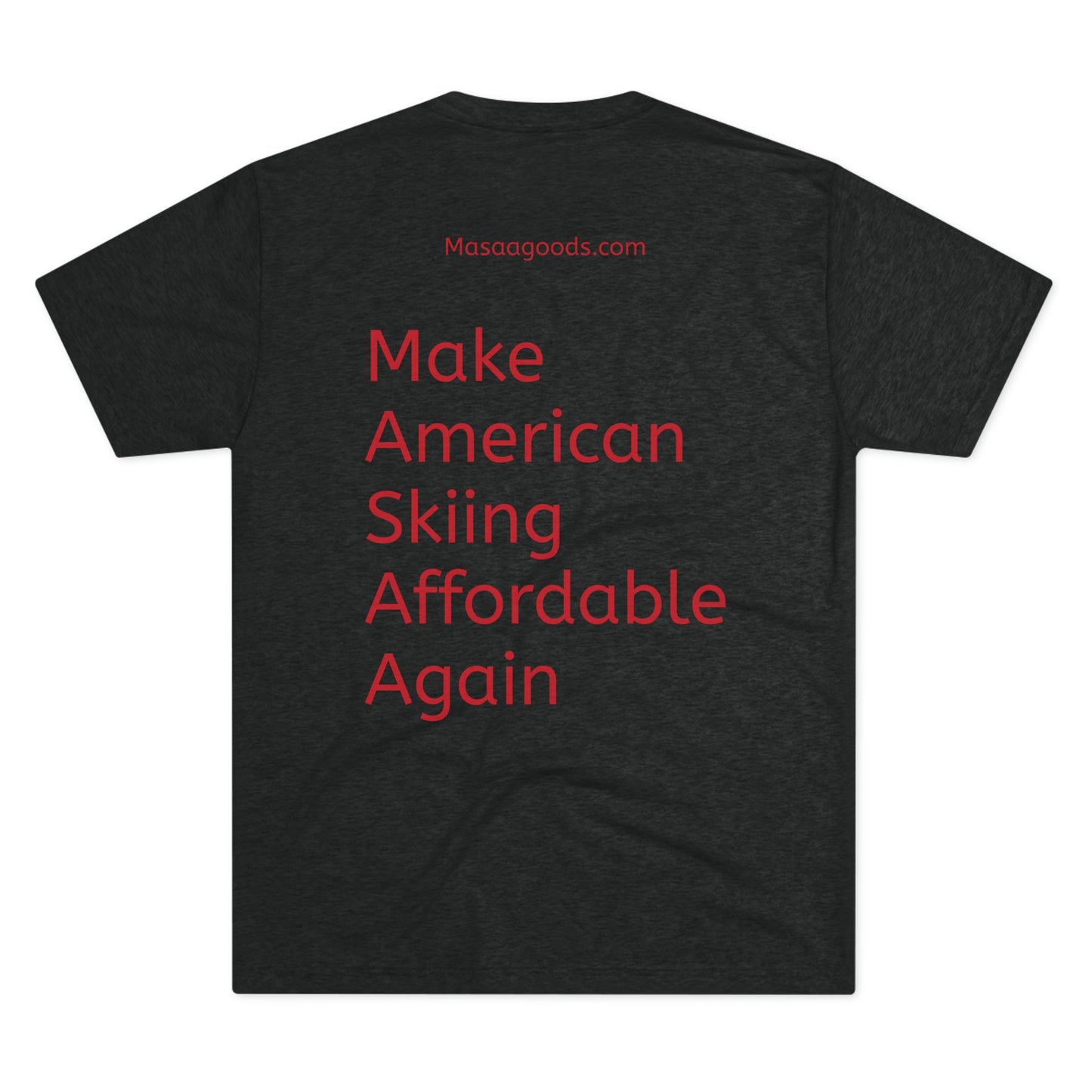 Ski Tee - Make American skiing affordable again
