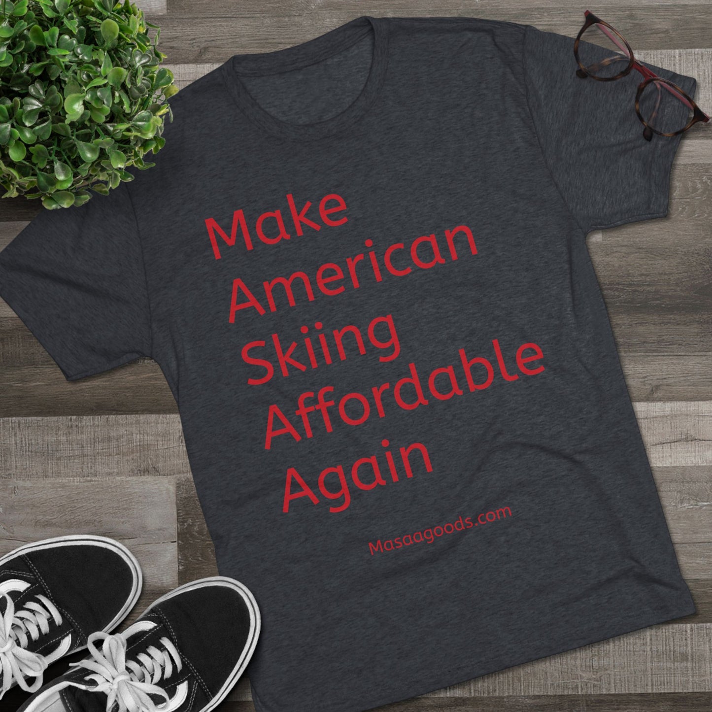 Ski Tee - Make American skiing affordable again