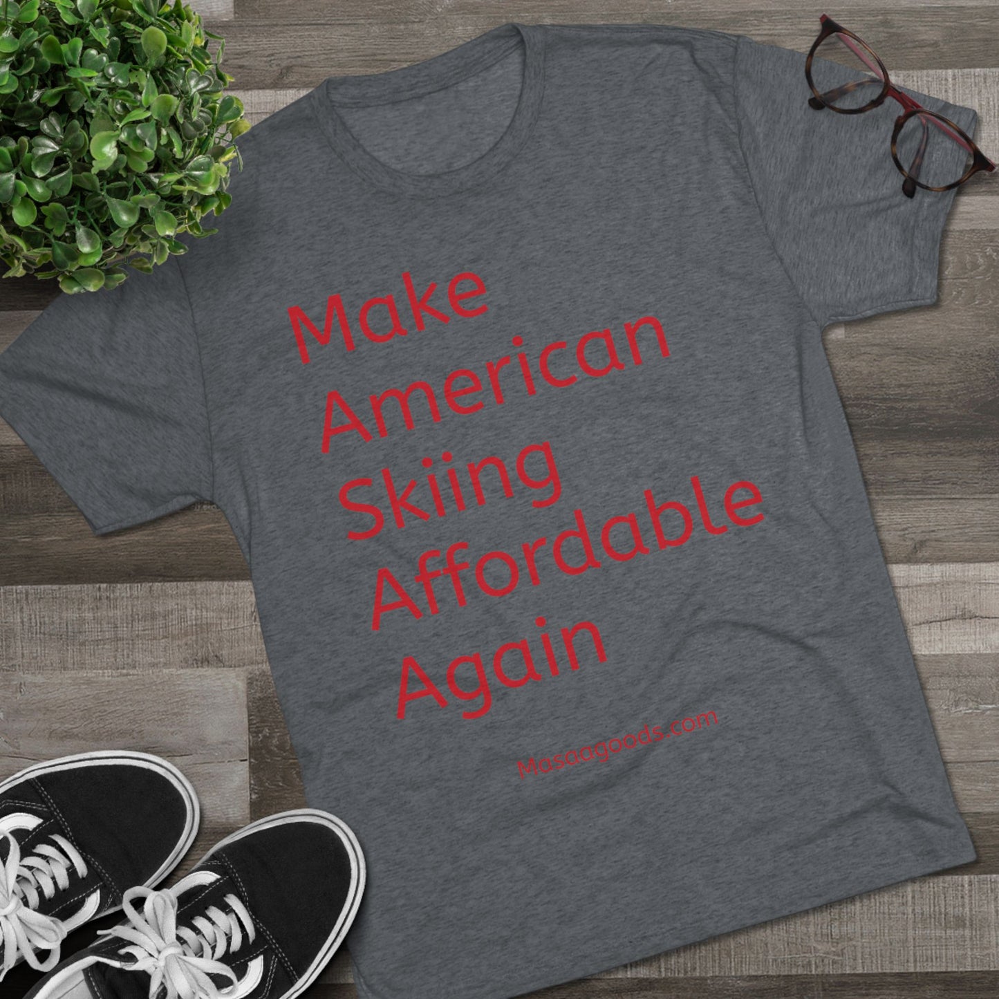 Ski Tee - Make American skiing affordable again