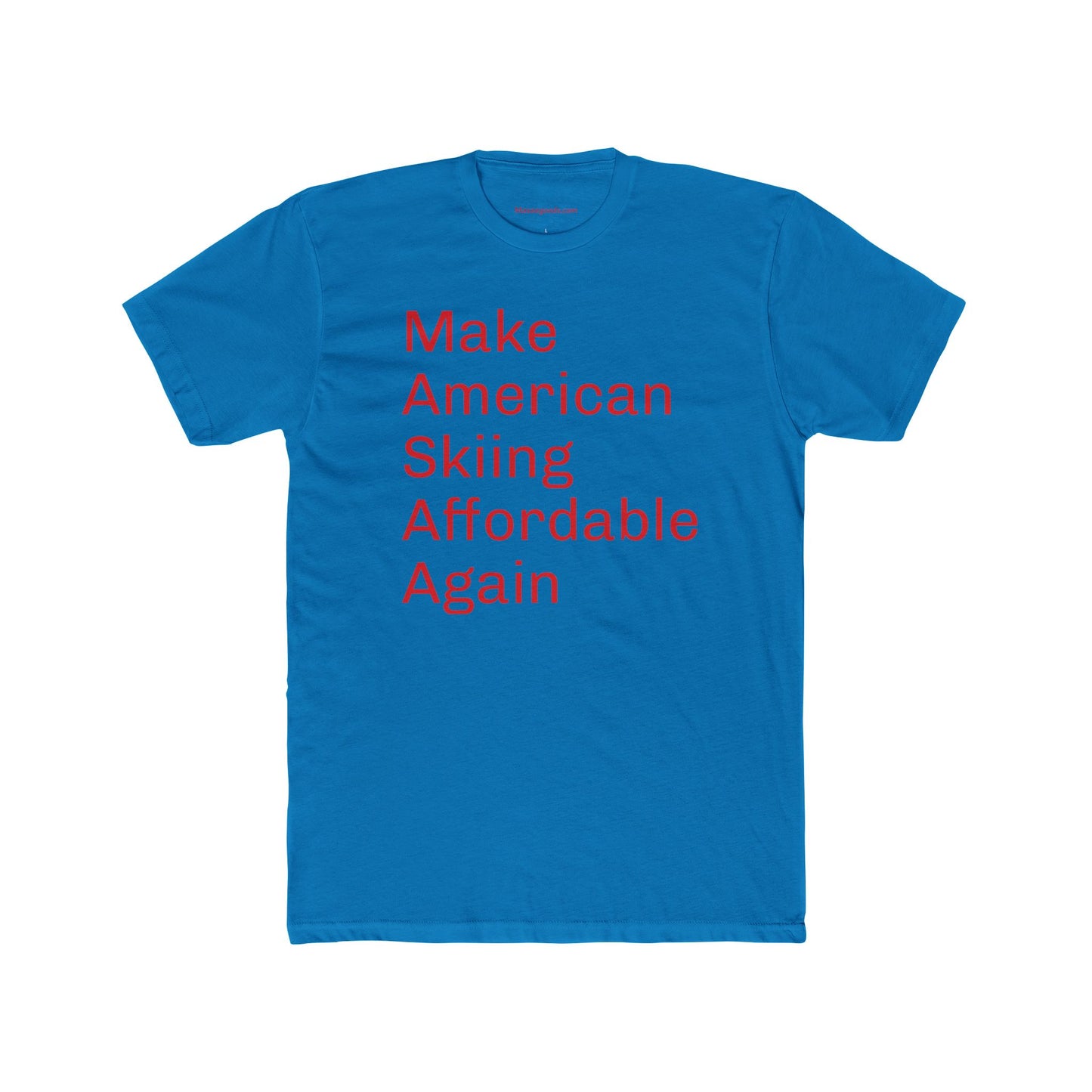 Cotton Tee - Make American Skiing Affordable Again