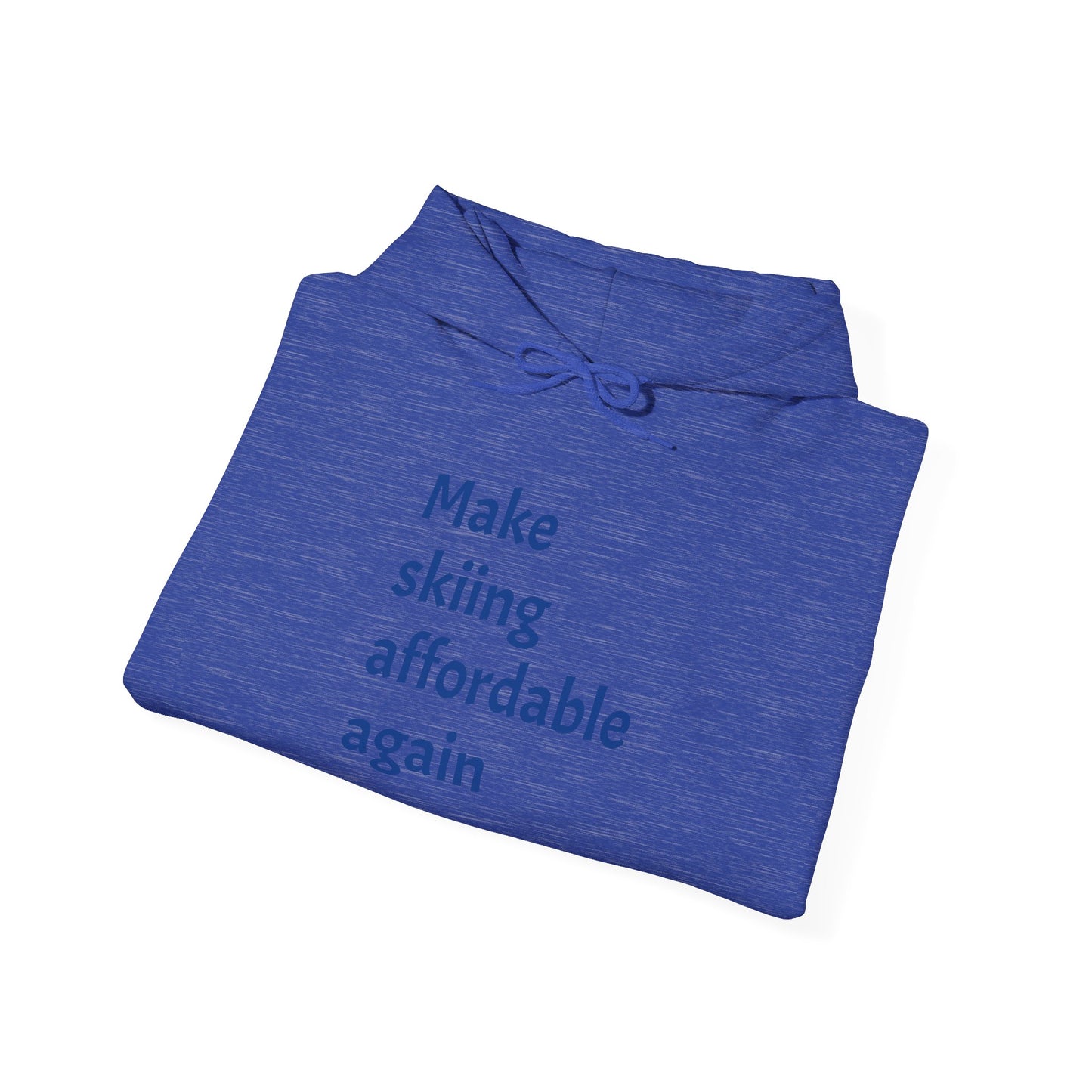 Skiing Sweatshirt - Make Skiing Affordable Again Saying - Bluebird Powder Day