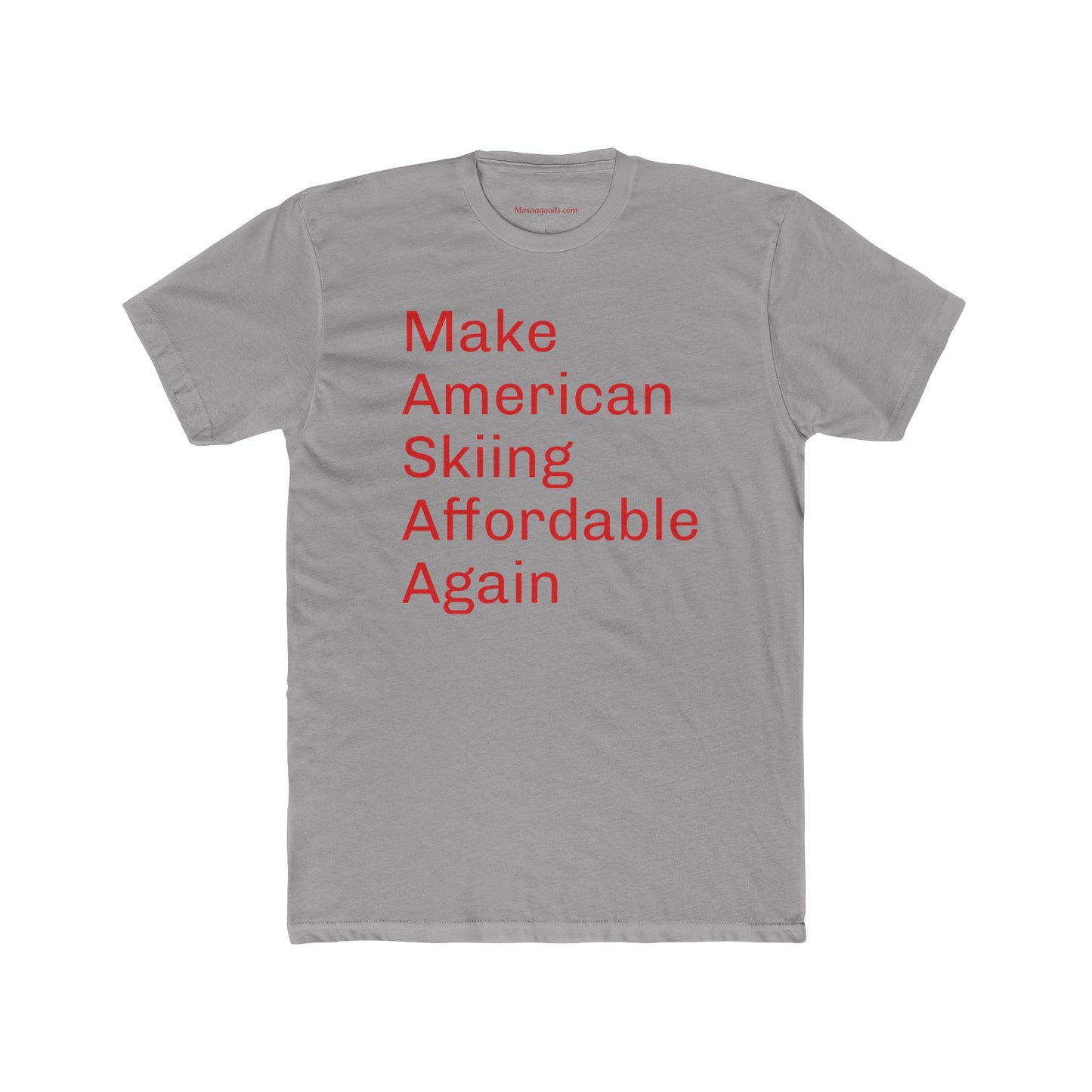 Cotton Tee - Make American Skiing Affordable Again