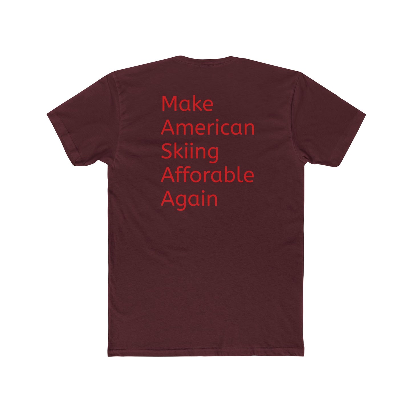 Cotton Tee - Make American Skiing Affordable Again