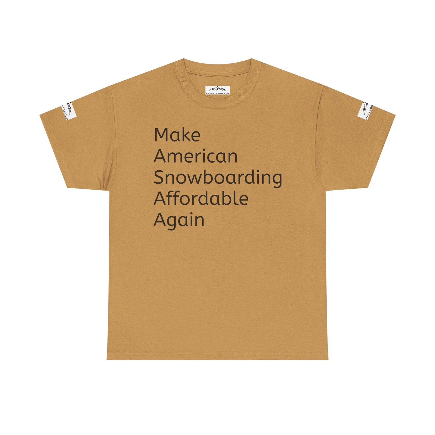 Snowboarding T-Shirt - Make American Snowboarding Affordable Again