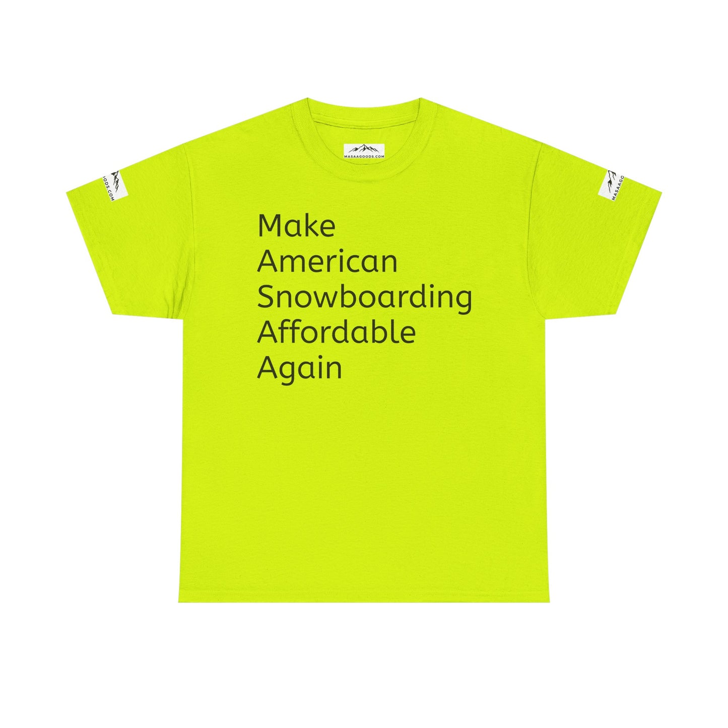 Snowboarding T-Shirt - Make American Snowboarding Affordable Again