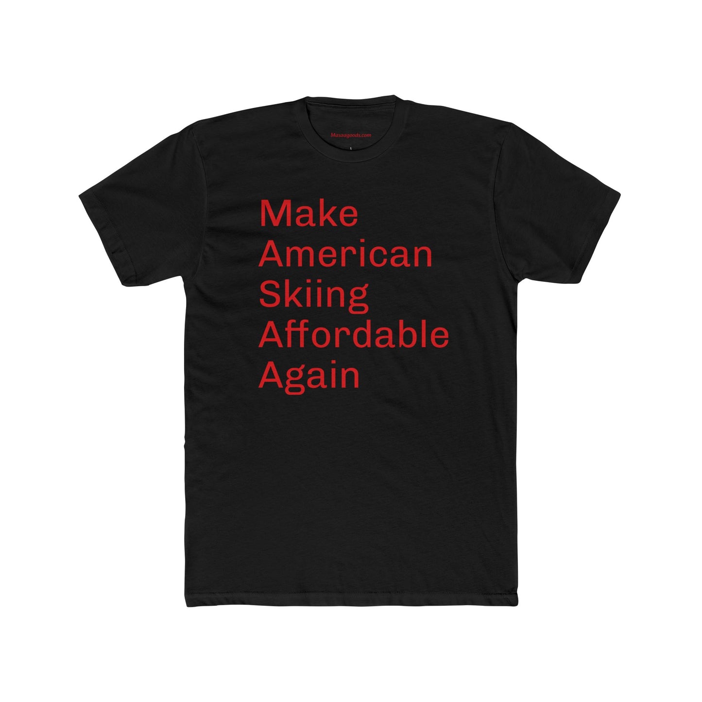 Cotton Tee - Make American Skiing Affordable Again