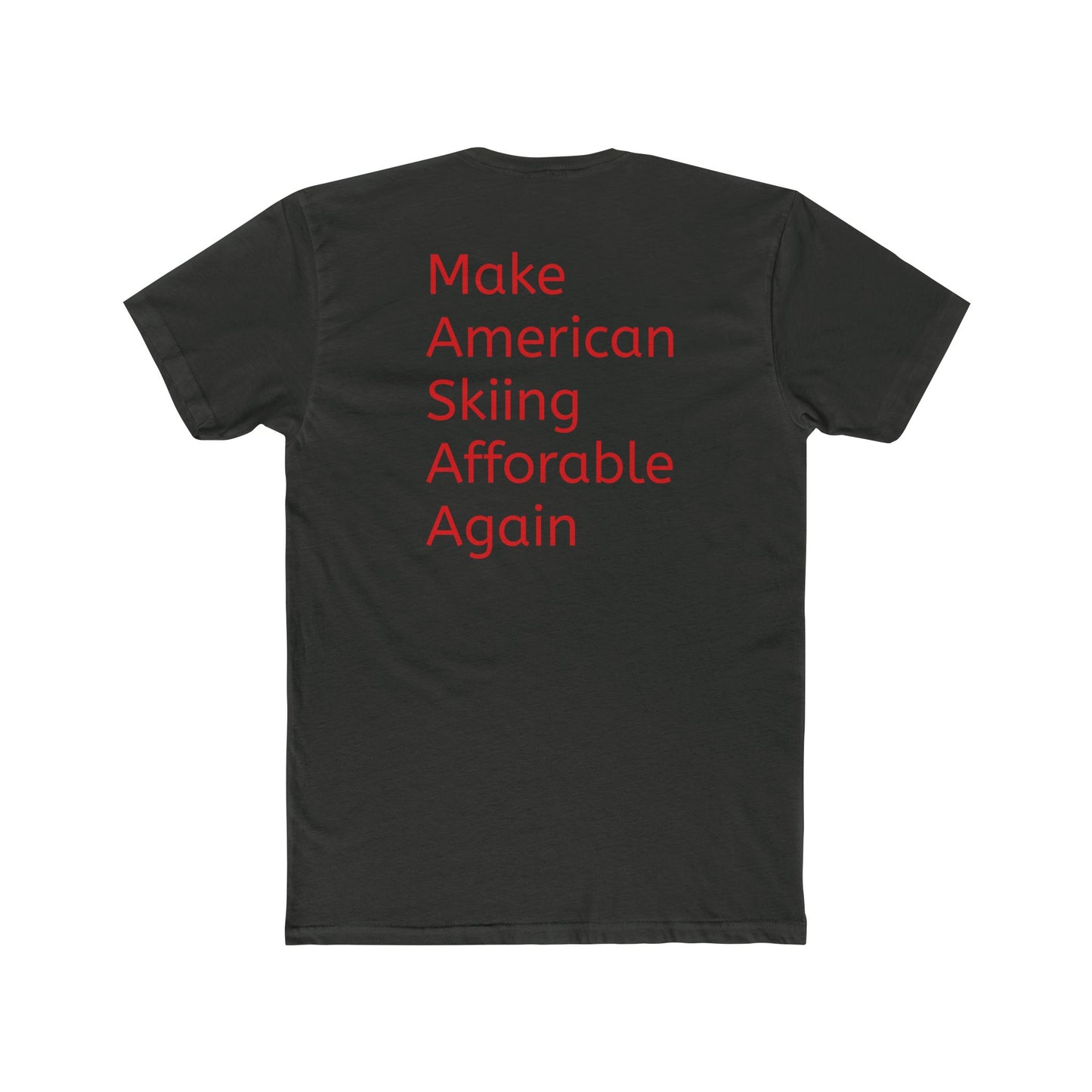 Cotton Tee - Make American Skiing Affordable Again