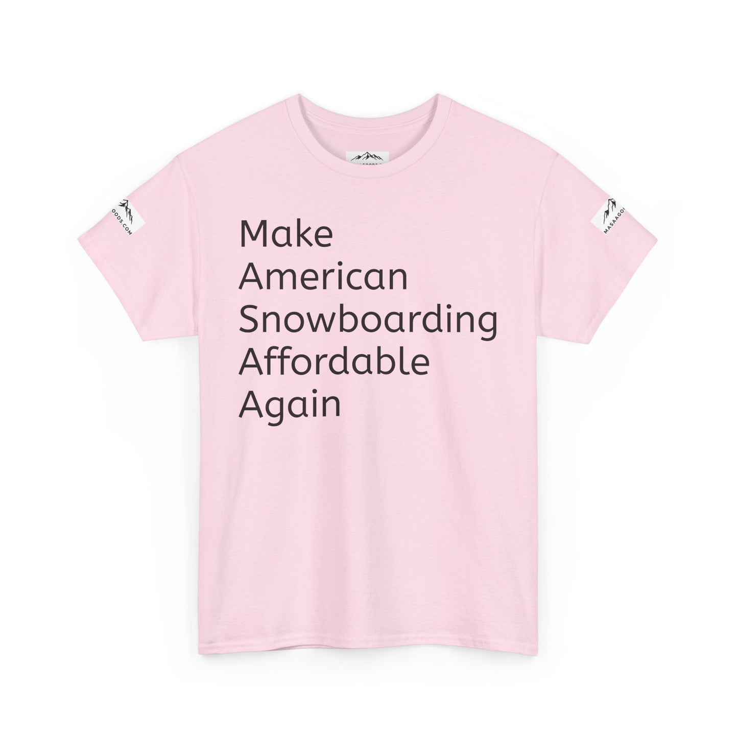 Snowboarding T-Shirt - Make American Snowboarding Affordable Again